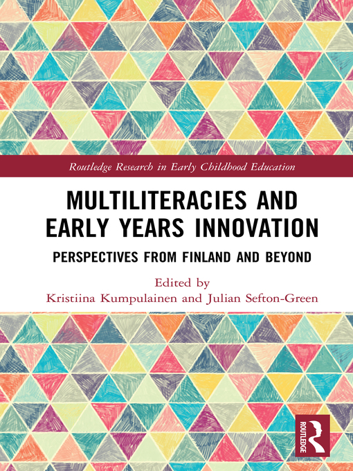 Title details for Multiliteracies and Early Years Innovation by Kristiina Kumpulainen - Wait list